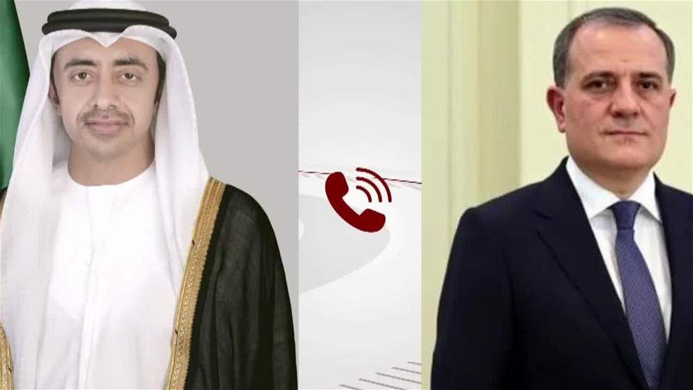 عبدالله بن زايد ووزير الخارجية الأذربيجاني يبحثان هاتفيا التطورات الإقليمية